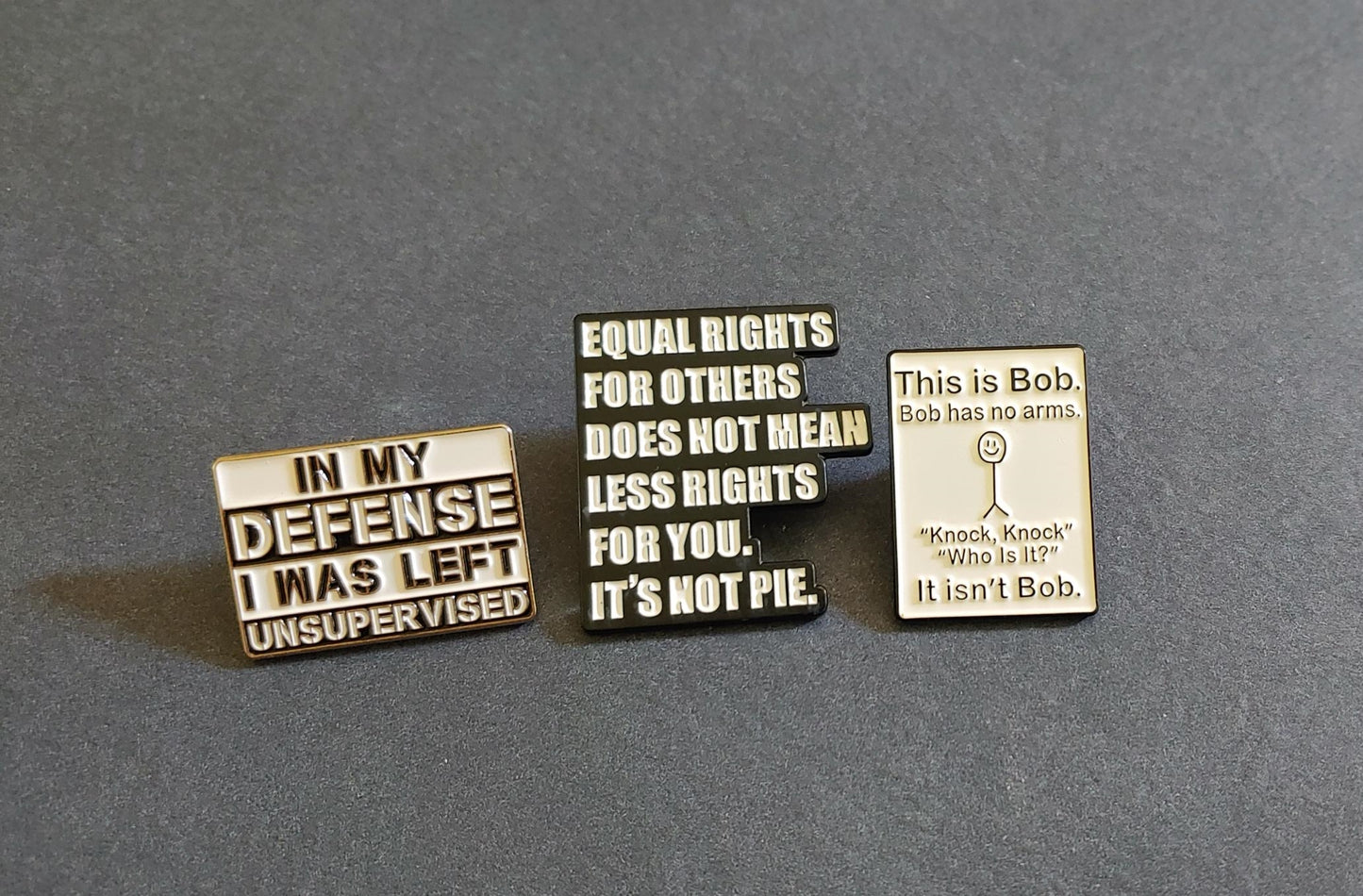 In my defense, I was left unsupervised Lapel Pin